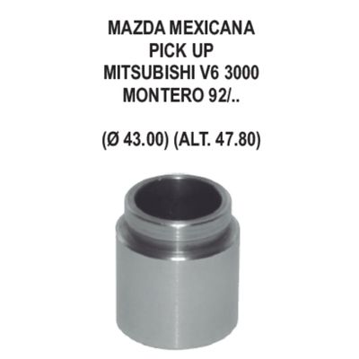 Pfd00934 - piston caliper - mazda pick-up | b2600 | mitsubishi montero 92/.. - diam. 43 | alt. 47.80